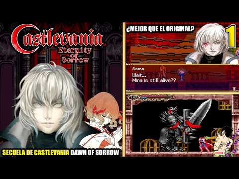 Castlevania: Eternity of Sorrow Gameplay in Spanish Ep.-01 THE DEFINITIVE SEQUEL WE DESERVED?