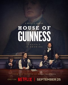 House of Guinness: House of Guinness: Season 1 Trailer