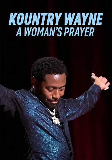Kountry Wayne: A Woman's Prayer streaming online