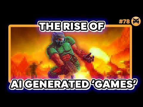 Explaining the Rise of AI Generated 'Games' | AI and Games #78