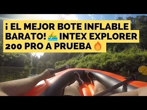 ¡ EL MEJOR BOTE INFLABLE BARATO!🚣INTEX EXPLORER PRO 200 A PRUEBA🔥