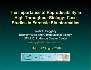 HIMSS-SCT: The Importance of Reproducible Research in High-Throughput Biology