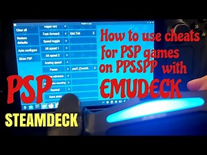 Steamdeck how to use cheats with PSP games PPSSPP working on deck