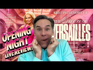 🎭 LIVE Review: OPENING NIGHT of The Queen of Versailles