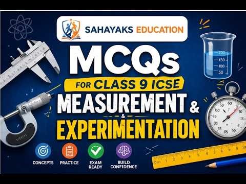 Measurement and Experimentation MCQ -ICSE Class 9 Physics