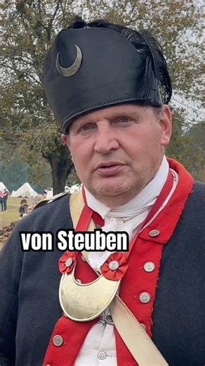Prussian Army Officer Von Steuben Trained the U.S. Army to Become a Professional Fighting Force