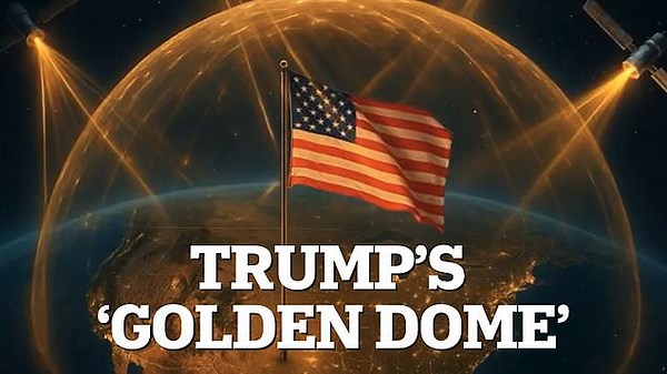 Secret plans for Trump's 'Golden Dome' missile shield revealed
