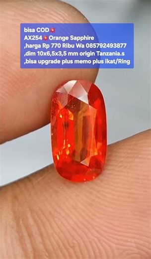 bisa COD💥AX254💥Orange Sapphire,harga Rp 770 Ribu Wa 085792493877,dim 10x6,5x3,5 mm origin Tanzania