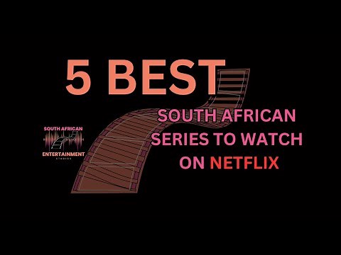 5 Best South African Series to watch on Netflix 2024