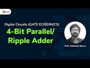 4-Bit Parallel/Ripple Adder | Combinational Logic Circuit | Digital Circuits Logic for GATE Video Lecture - Electronics and Communication Engineering (ECE)