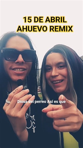 15 DE ABRIL AHUEVO REMIX #reggaetonmexa #musica #2026 #newmusicalert #perreito