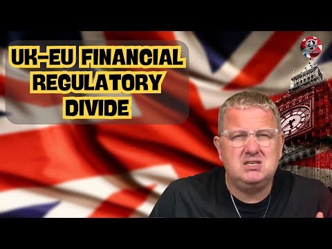 UK-EU Financial Regulatory Divide | Outside Views on Brexit and the UK