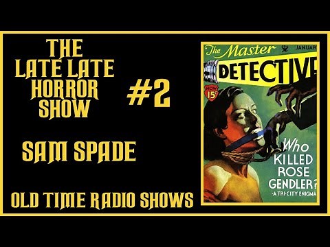 SAM SPADE DETECTIVE MYSTERY OLD TIME RADIO SHOWS #2
