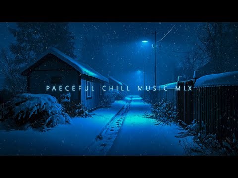 Finding Calm in the Cold Embrace ~ Peaceful Chill Music Mix for Soulful Relaxation