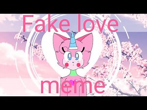Fake love/animation meme/Unikitty!