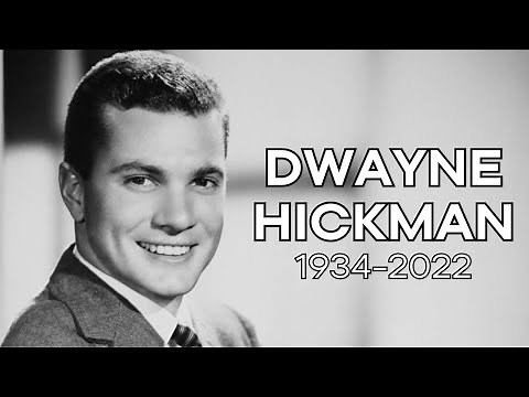 Dwayne Hickman (1934-2022)