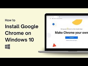 How to Install Google Chrome on Windows 10