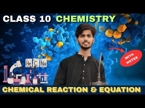 Class 10 Science Chapter 1 Chemical Reactions & Equations | CBSE