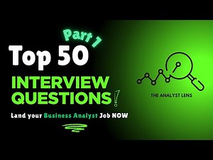 Top 50 Business Analyst Interview Questions (With Answers) | Land Your BA Job!