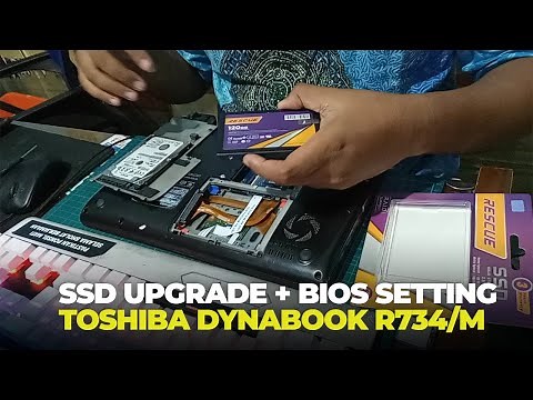 TOSHIBA dynabook R734/M - Upgrade SSD + Bios Settings + Install Windows 10 Pro