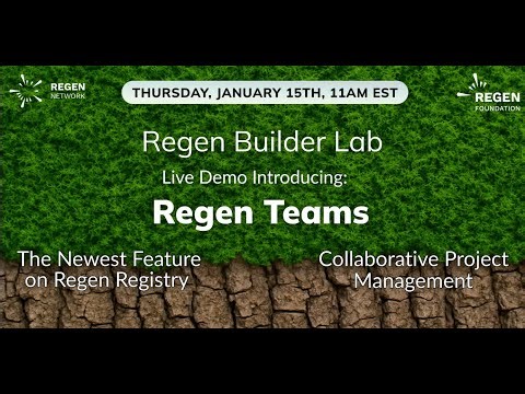Regen Builder Lab: Live Demo Introducing Regen Teams!