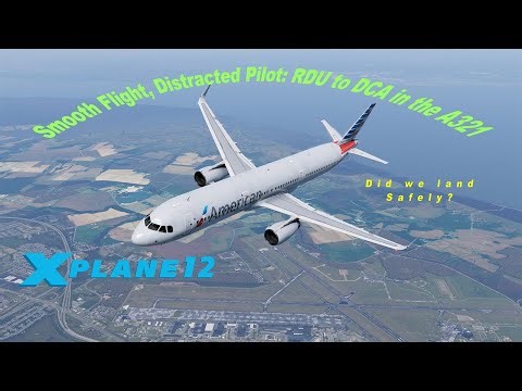X-Plane 12: A321by Toliss from RDU to DCA: Featuring One Mild Mental Glitch