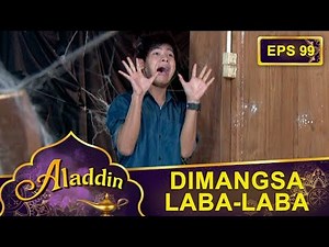 Aladdin Melawan Laba laba Raksasa - Aladdin Eps 99 Part 2