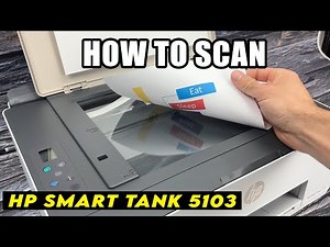 How to Use the Scanner of the HP Smart Tank 5103 Printer