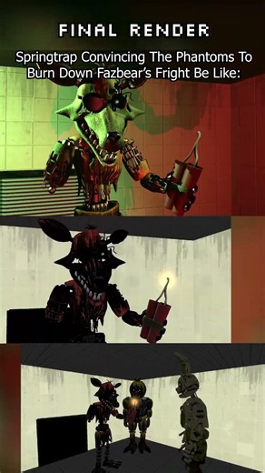 Springtrap Convincing The Phantoms To Burn Down Fazbears Fright | FNaF Meme Animation