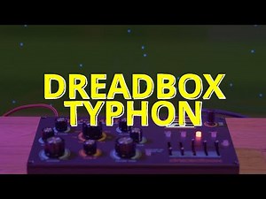 Dreadbox TYPHON Factory Patches