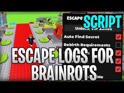 [🔥NEW] Escape Logs for Brainrots Best Script Auto Find Secret & Unlock Vip Roblox 2026