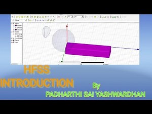 Beginners guide to HFSS 15.0 | HFSS for Beginners | HFSS Tutorial