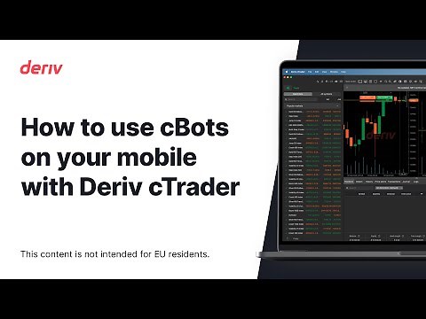 How to use cBots on your mobile with Deriv cTrader (non-EU clients)