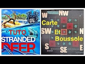 STRANDED DEEP TUTO / Comment utiliser la carte et la boussole sur le jeu