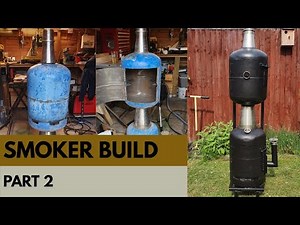 DIY VERTICAL SMOKER BUILD - from gas bottles PART 2