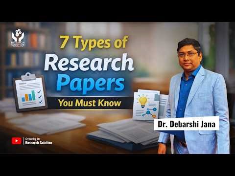Research Papers Explained | Complete Guide to Types of Research Papers || Research Solution