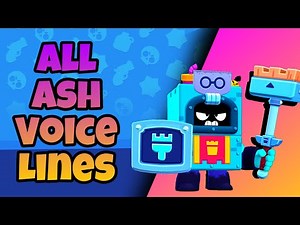 Ash Voice Lines | Brawl Stars