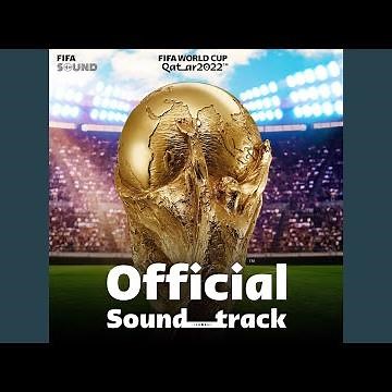 The Official FIFA World Cup Qatar 2022™ Theme