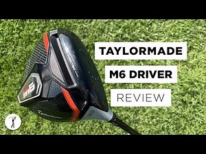 Taylormade M6 Driver Review