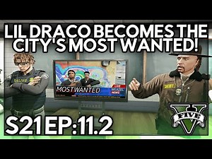 Episode 11.2: Lil Draco Becomes The City’s Most Wanted! | GTA RP | Grizzley World Whitelist