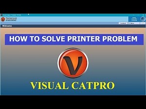 HOW TO SOLVE PRINTER PROBLEM IN CATPRO