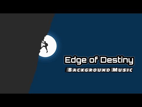 Edge of the Destiny | Epic Cinematic Background Music