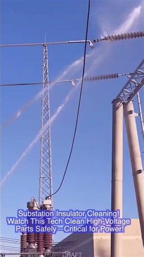 Substation Insulator Cleaning! Watch This Tech Clean High-Voltage Parts Safely—Critical for Power!