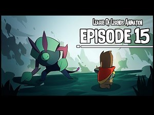 롤 단편 애니메이션 에피소드 15 | LOL animation episode 15