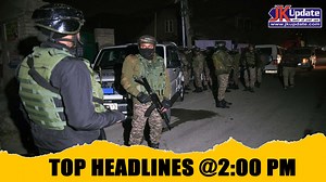JKupdate Top Headlines @ 2 PM 18 NOV 2025 | Jkupdate News