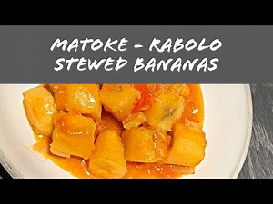 Delicious Stewed Green Bananas - Matoke/Rabolo