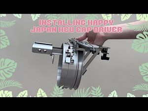 How to attach cap driver to Happy Japan HCU embroidery machine