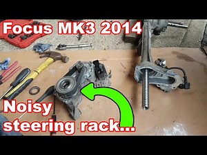 Ford Focus MK3 noisy steering rack... Fault finding and repair. (Bonus P0030)