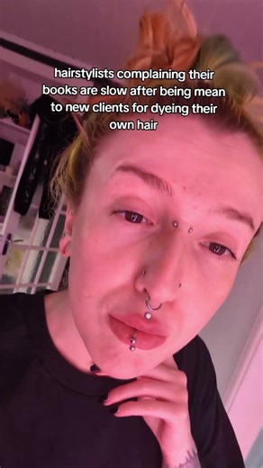 go figure you wouldn't have a clientele after getting a reputation for being mean 😍 why did you