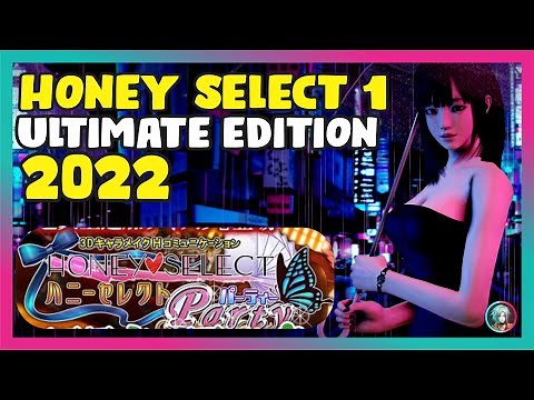 Honey select 1 - 2022 | El increíble juego que todos deberían probar